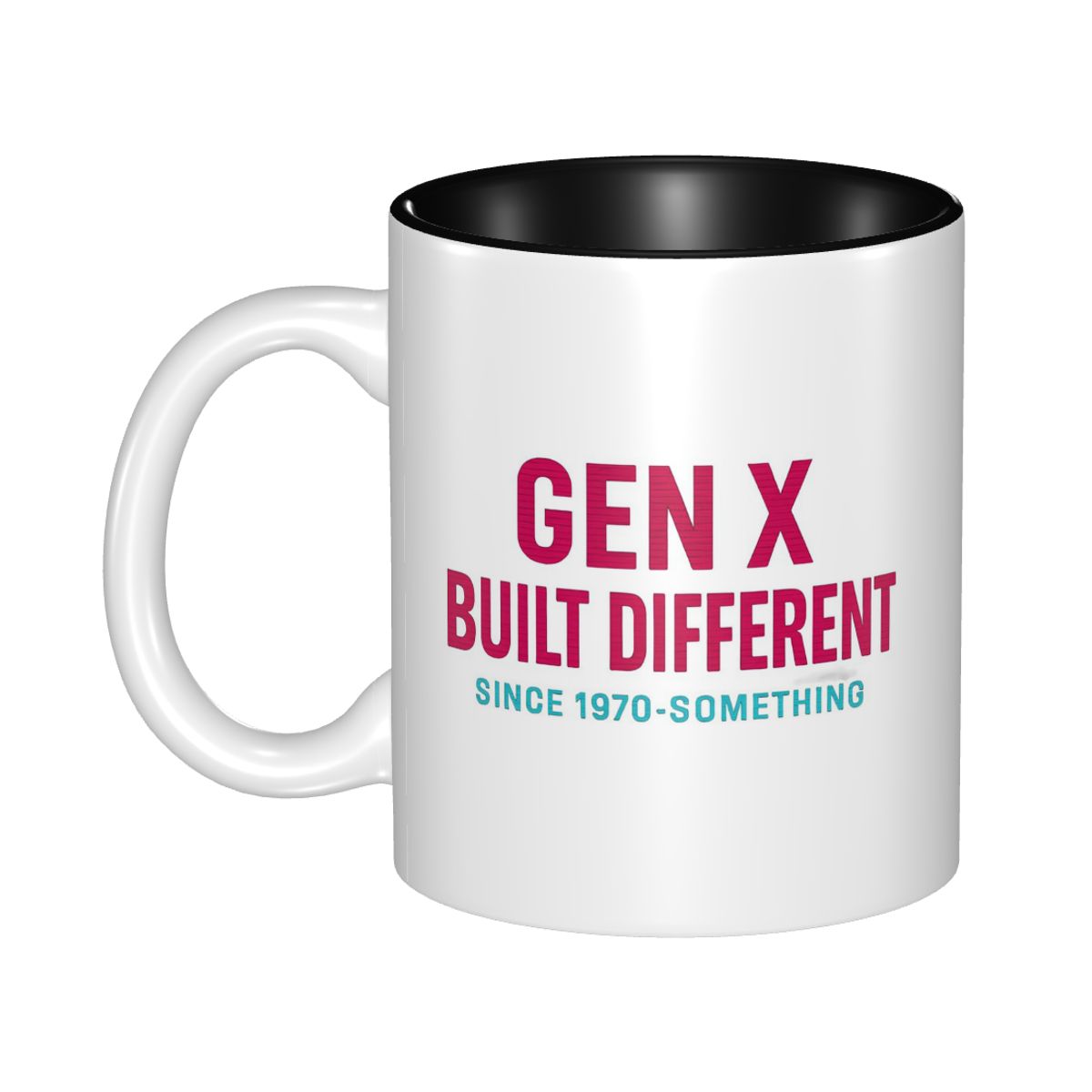 Coffee Tea Difference - Gen X -Built Different Since 1970-something