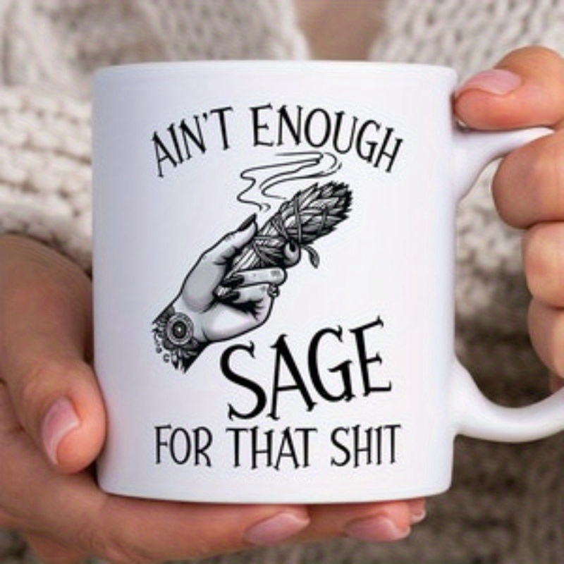 Ceramic Ain T Enough Sage Mug  - đánh giá và giá Coffee Tea Or